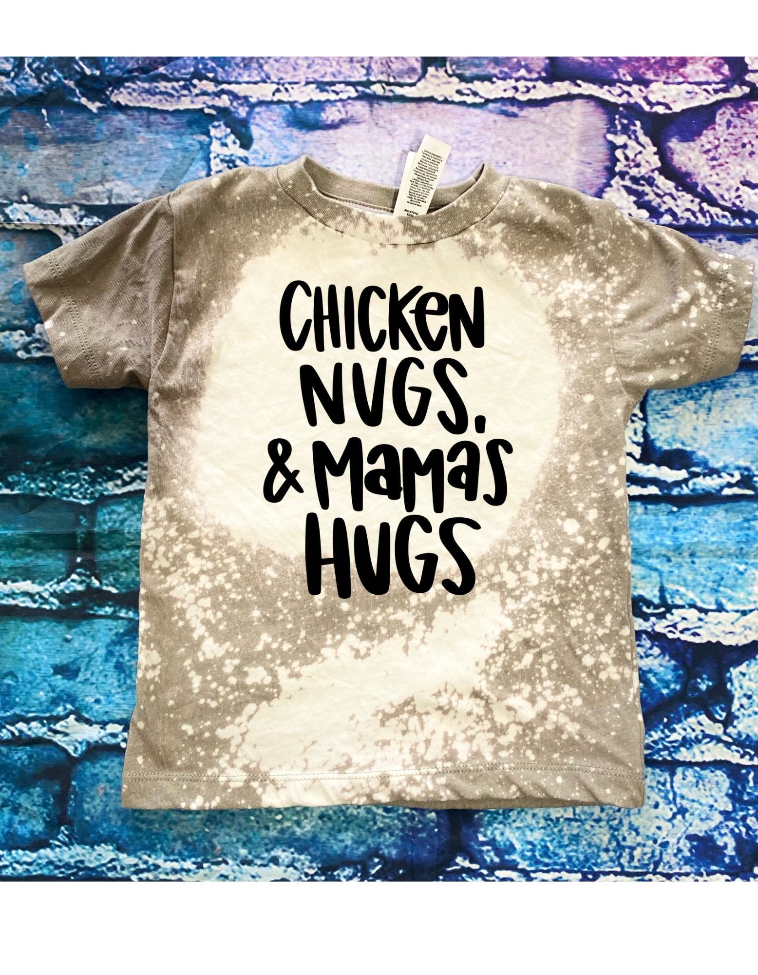 Chicken nugs and mamas hugs bleached tee - 4 little hearts