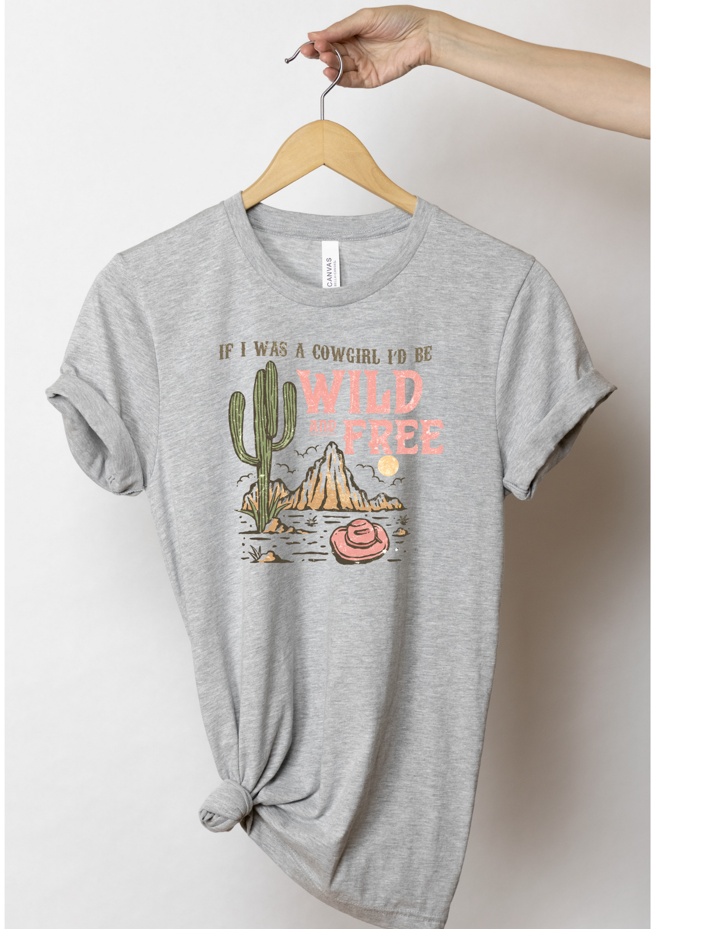 If i was a cowgirl i'd be wild and free t shirt - 4 little hearts